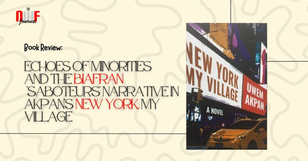 Book Review: Echoes of Minorities and the Biafran ‘Saboteurs’ Narrative in Akpan’s New York, My Village