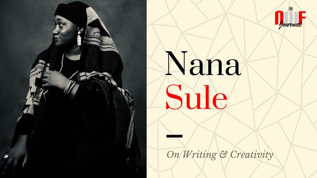 NANA SULE; REWRITING THE NORMS, ONE STORY AT A TIME.